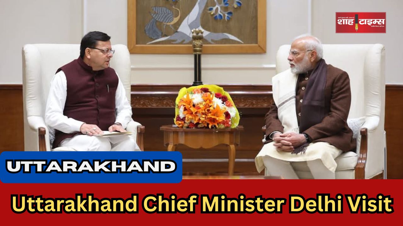 Uttarakhand Chief Minister Delhi Visit shahtimesnews _20250108_090912_0000
