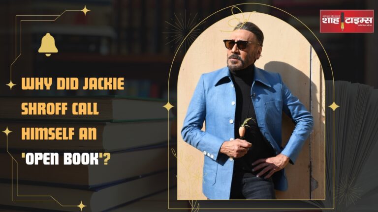 Why did Jackie Shroff call himself an 'open book'_ Shahtimesnews _20250107_174840_0000