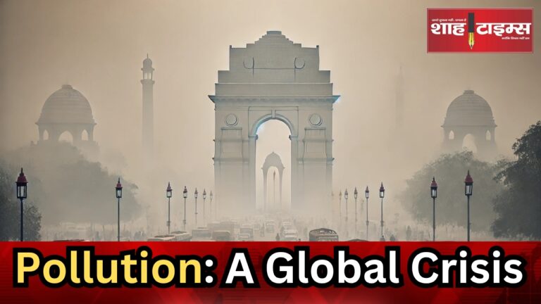 Pollution_ A Global Crisis – The Serious Situation in India and Delhi Shah _20250223_215924_0000