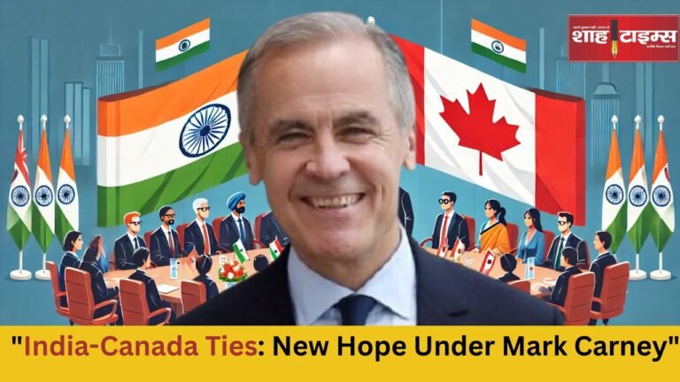 India-Canada Ties New Hope Under Mark Carney Shah Times_20250312_084355_0000