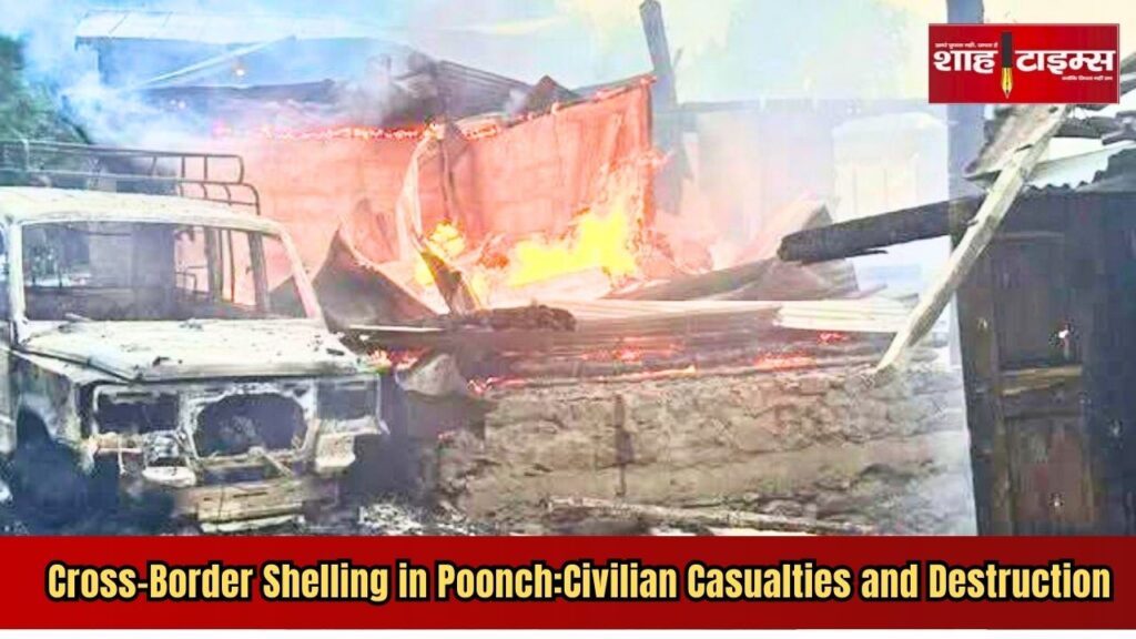 Grieving families in Poonch after deadly Pakistani shelling near LoC, houses damaged and civilians displaced – Shah Times