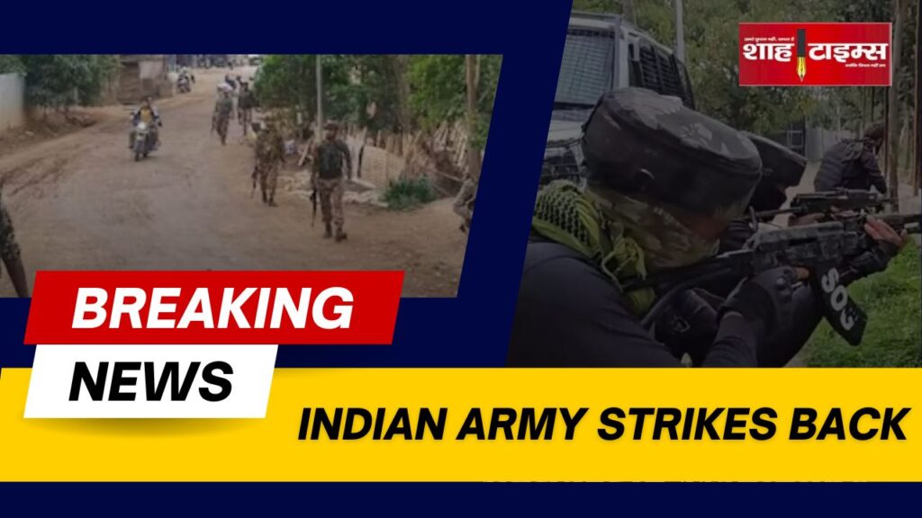 Indian Army and Assam Rifles in action during Manipur encounter near Myanmar border – Shah Times