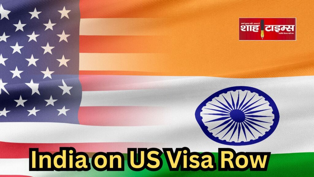 India’s Foreign Ministry on US visa policy for Indian students – Shah Times