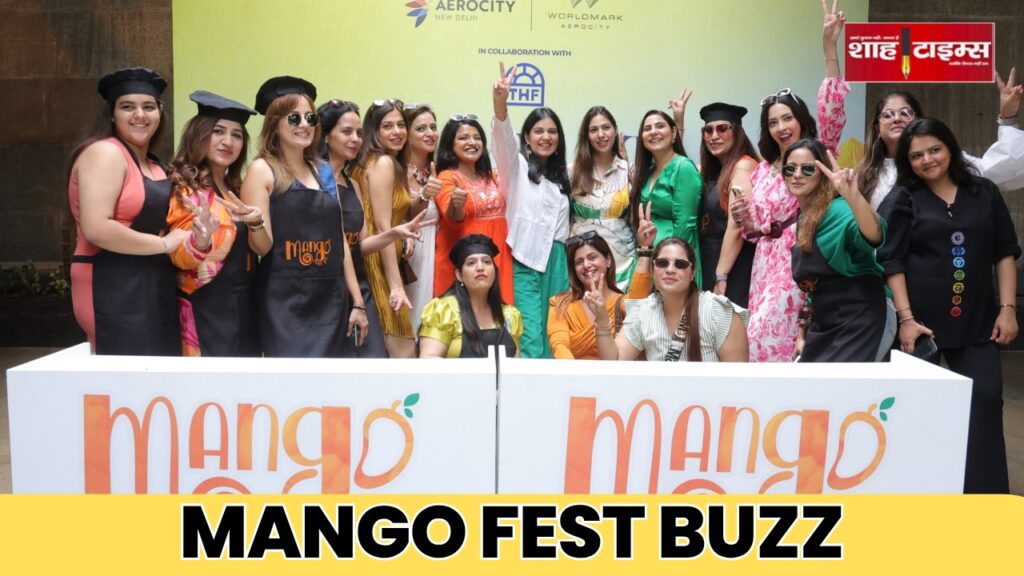Mango Fest 2.0 at Worldmark Aerocity with tropical decor, crowd enjoying food and performances – Shah Times coverage