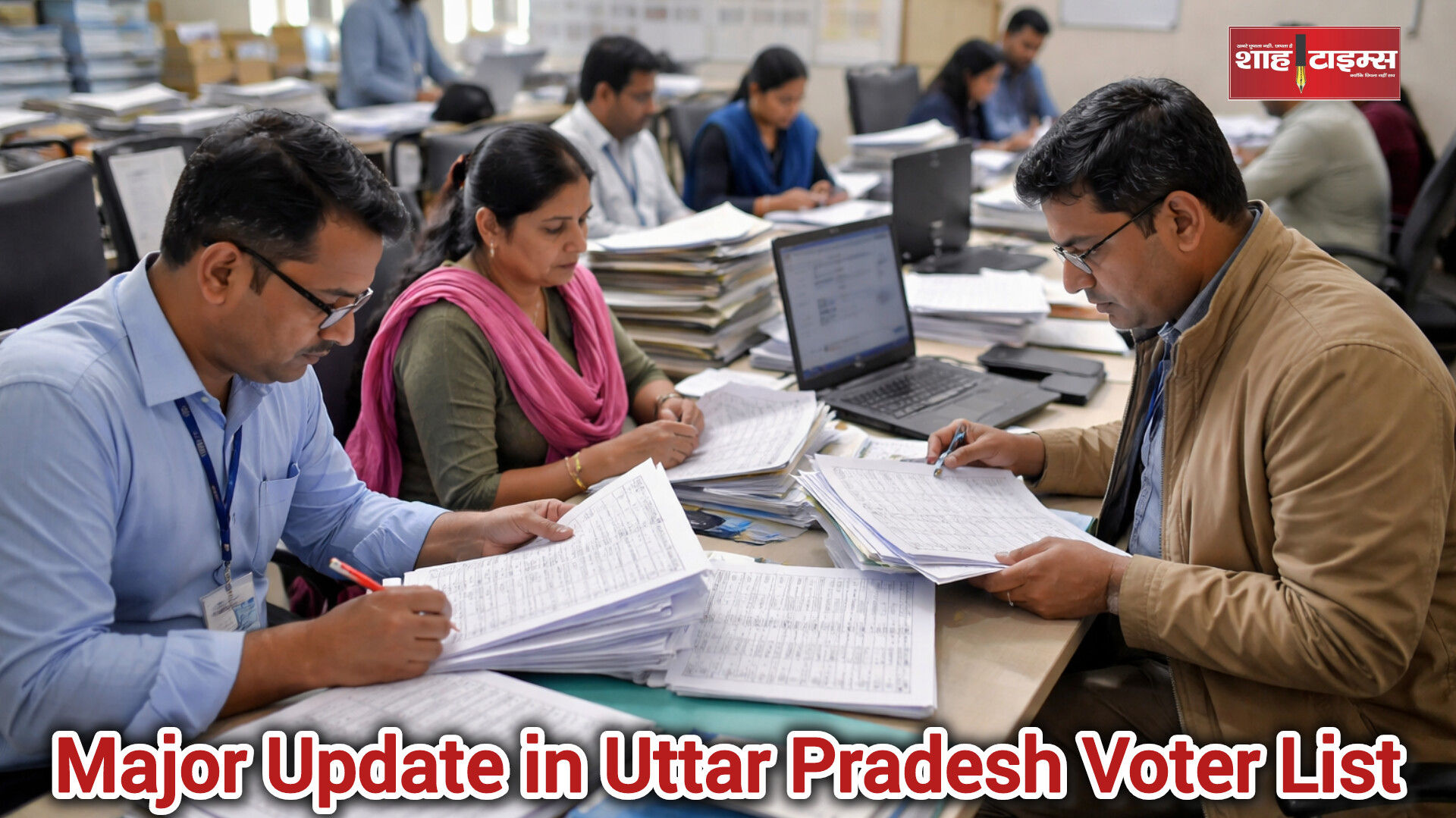 उत्तर प्रदेश में मतदाता सूची SIR का पहला चरण पूरा,बड़े बदलाव तय