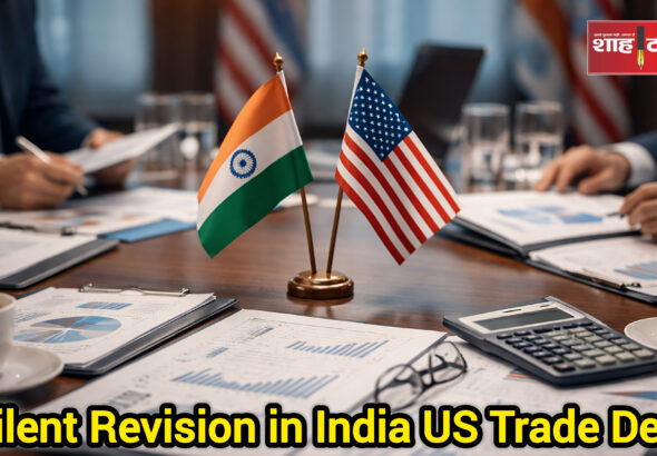 India US Trade Deal revised fact sheet showing diplomatic and economic balance, Shah Times